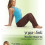 Картинка - Асаны йоги на раскрытие грудного отдела и плечевых суставов.