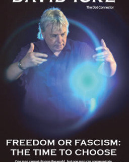 Свобода или Фашизм: Время выбирать / David Icke - Freedom or Fascism: The Time to Choose