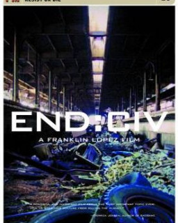 Конец цивилизации / END:CIV Resist or Die [2011, Документальный, DVDRip]