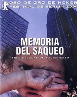 СОЦИАЛЬНЫЙ ГЕНОЦИД / Memoria del Saqueo [2004] DVDrip