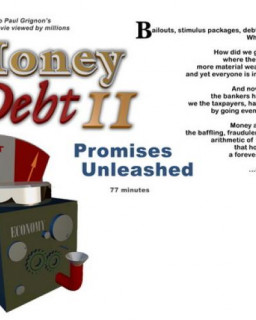 Деньги - Пирамида Долгов 2: Безудержные Обещания / Money as Debt II: Promises Unleashed