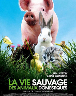 Дикая жизнь домашних животных / La vie sauvage des animaux domestiques