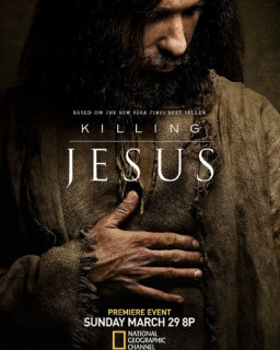 Убийство Иисуса / Killing Jesus
