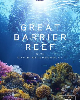 Большой Барьерный риф с Дэвидом Аттенборо